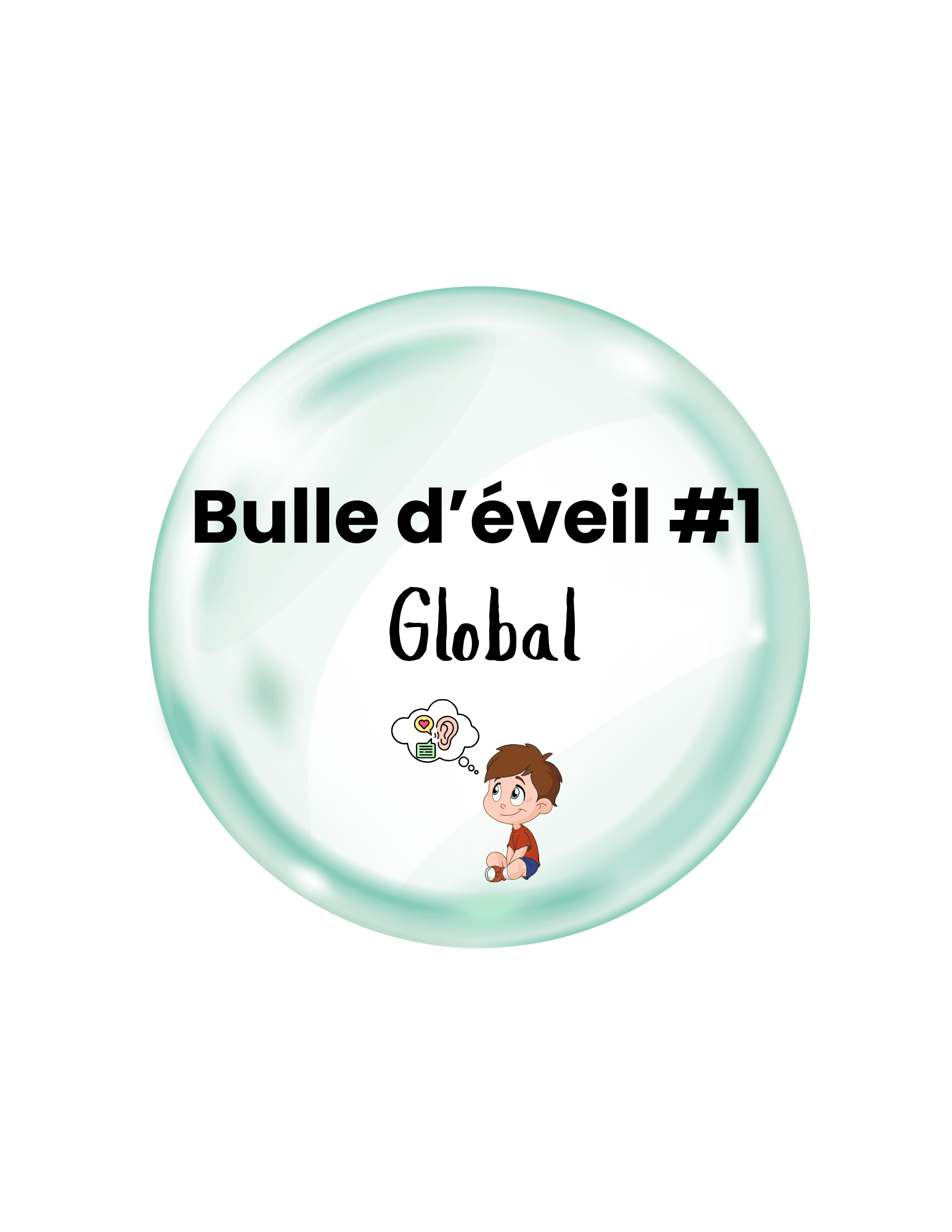 Bulle d'éveil 1