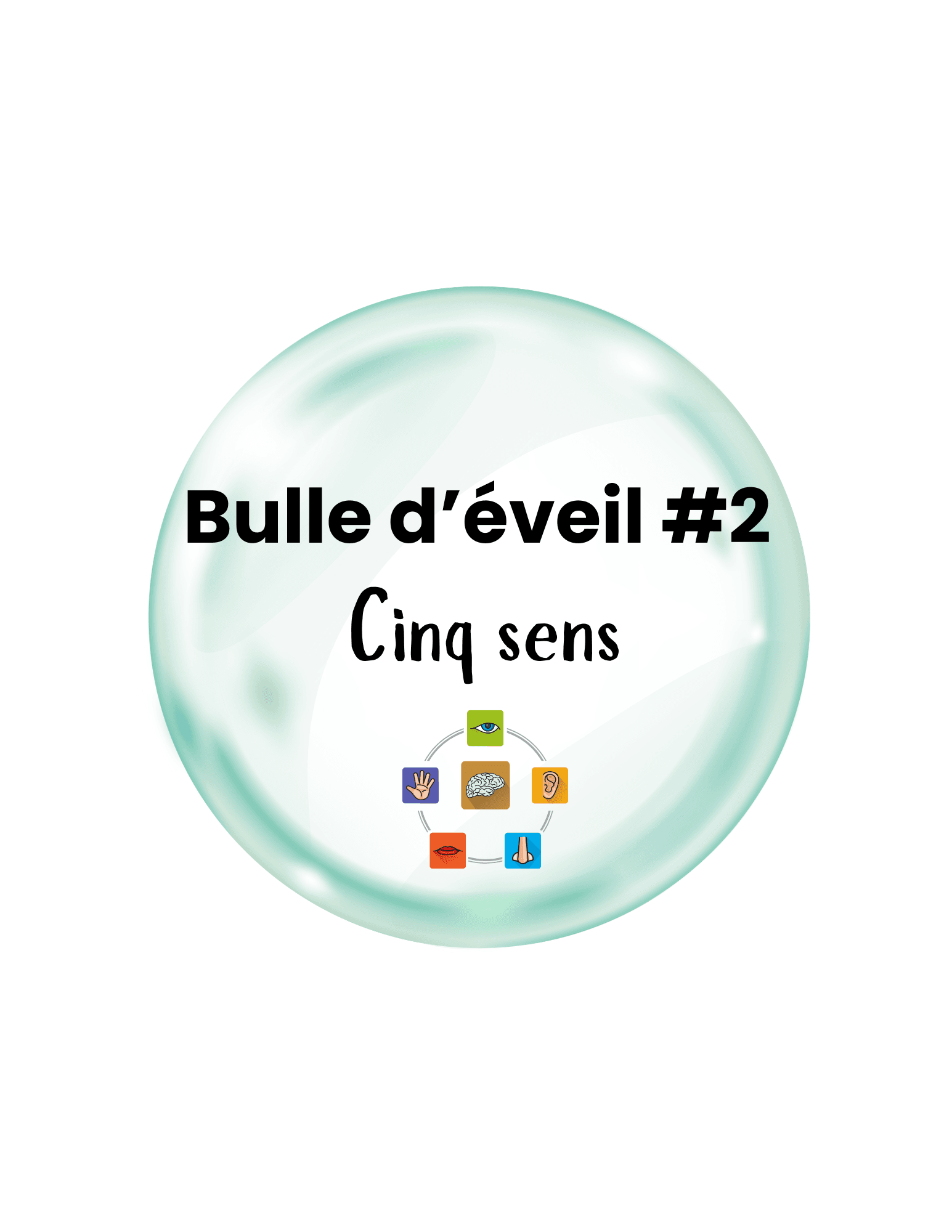 Bulle d'éveil 2